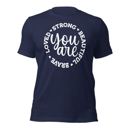 You Are Loved Strong Beautiful Brave Graphic T-Shirt Navy