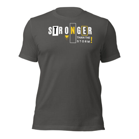 Stronger Than The Storm Unisex t-shirt - Image 3