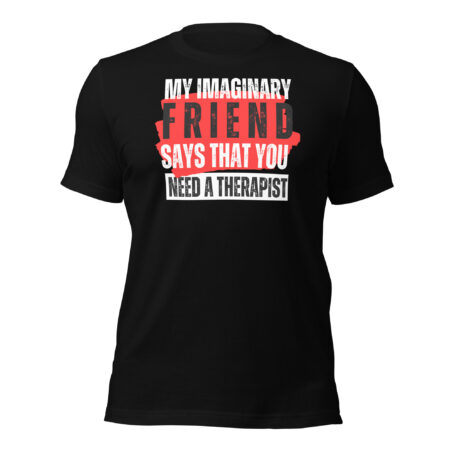 My Imaginary Friend Unisex t-shirt