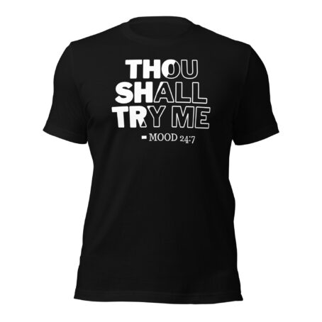 Thou Shall Not Try Me
