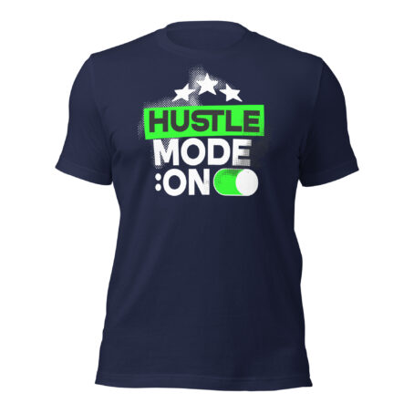 Hustle Mode On Unisex t-shirt - Image 2