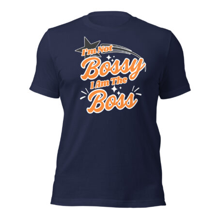 I'm Not Bossy Unisex t-shirt - Image 2