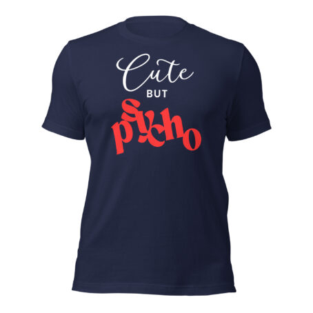 Cute But Psycho Unisex t-shirt - Image 3