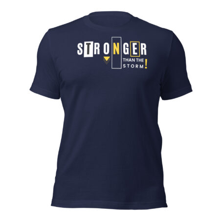 Stronger Than The Storm Unisex t-shirt - Image 2