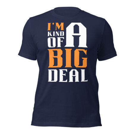 I'm Kind Of A Big Dea Unisex t-shirt - Image 2
