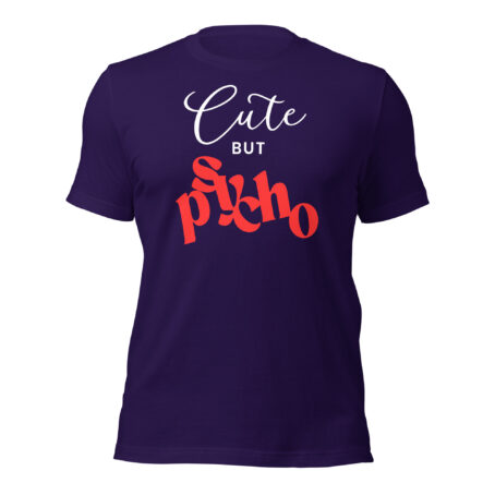 Cute But Psycho Unisex t-shirt - Image 2