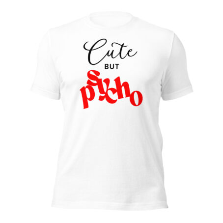 Cute But Psycho Unisex t-shirt - Image 4