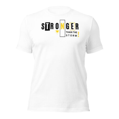 Stronger Than The Storm Unisex t-shirt - Image 4