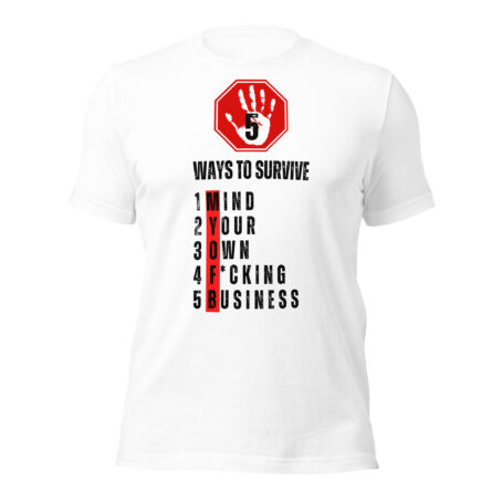 Five Ways to Survive Unisex t-shirt - Image 4